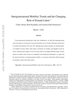 Intergenerational Mobility Trends and the Changing Role of Female Labor