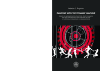 Dancing with the Dynamic Machine: Essays on Implementation Practices, Trust Dynamics, and Idea Evaluation in and Around the Use of Artificial Intelligence in Organizations