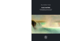 Place matters: understanding the role of place in entrepreneurial ecosystems