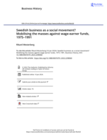 Swedish business as a social movement? Mobilising the masses against wage-earner funds, 1975–1991