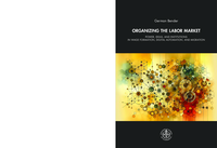 Organizing the Labor Market: Power, Ideas, and Institutions in Wage Formation, Digital Automation, and Migration