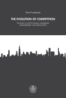 The Evolution of Competition: The Role of Institutional Ownership,  Measurement, and Regulation