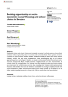 Seeking opportunity or socio-economic status?: Housing and school choice in Sweden