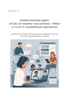 Populärvetenskaplig rapport: Att leda och samarbeta i team på distans - effekter av Covid-19 i projektbaserade organisationer