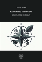 Navigating Disruption: Strategic Renewal in the Era of Digitalization and Sustainability