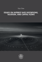 Essays on Interest Rate Distortions, Taxation, and Capital Flows