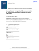 Monopolists for Competition? Incumbent Action by Telecom Operators and Financial Exchanges 1980-1990