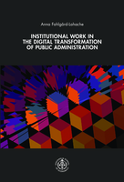 Institutional work in the digital transformation of public administration