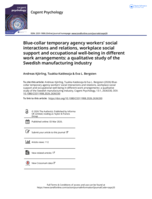 Blue-collar temporary agency workers’ social interactions and relations, workplace social support and occupational well-being in different work arrangements: a qualitative study of the Swedish manufacturing industry
