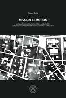 Mission in Motion: Mitigating Mission Drift in Nonprofit Organizations under Institutional Complexity