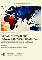 Ukraine’s Strategic communications in Africa: Actors, narratives, and lessons for Sweden