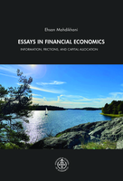 Essays in Financial Economics: Information, Frictions, and Capital Allocation