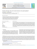 Friends with drugs: The role of social networks in the opioid epidemic